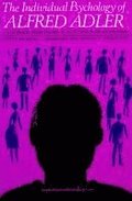 Individual Psychology of Alfred Adler