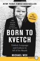 Michael Wex - Born to Kvetch, Häftad