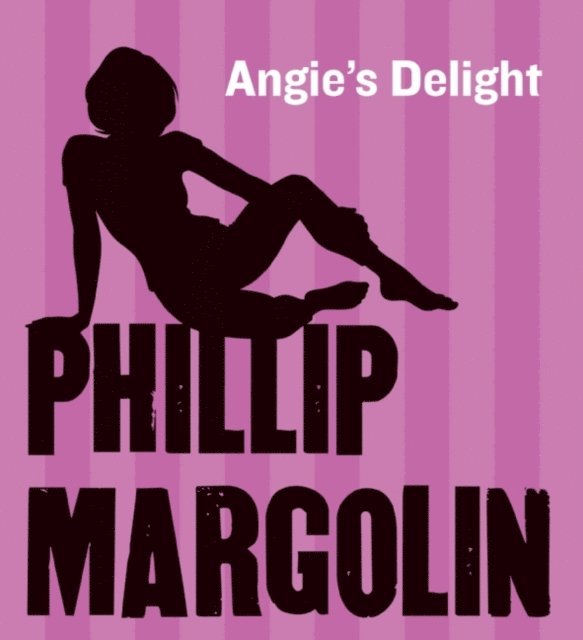 Phillip Margolin - Angie's Delight, Ljudbok