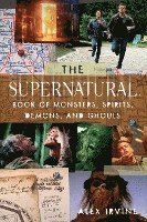 'supernatural' Book Of Monsters, Spirits, Demons, And Ghouls