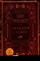 Terry Pratchett - The Wit & Wisdom of Discworld, Häftad