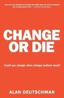 Alan Deutschman - Change or Die, Häftad