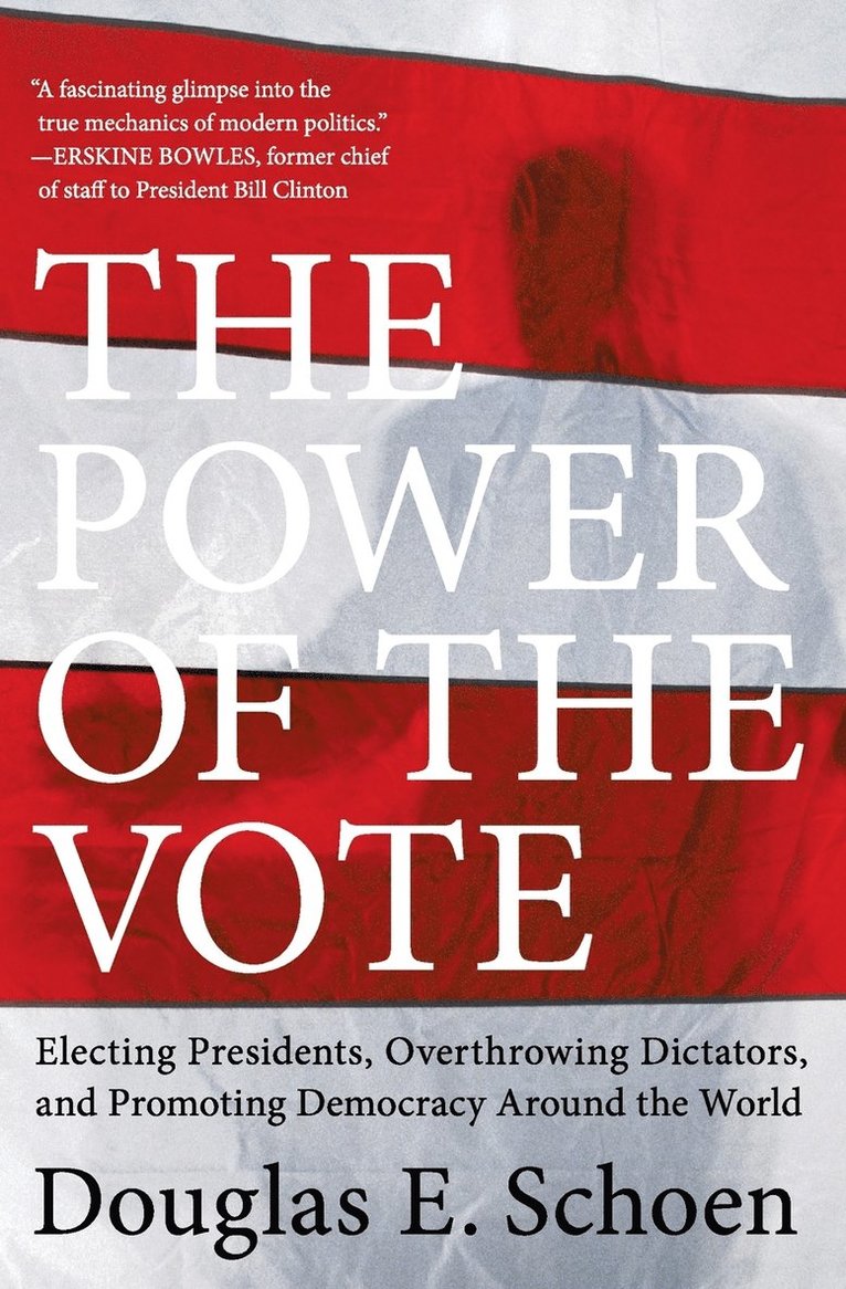 Douglas E Schoen - Power of the Vote, Häftad