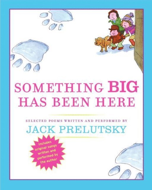 Jack Prelutsky - Something Big Has Been Here, Ljudbok