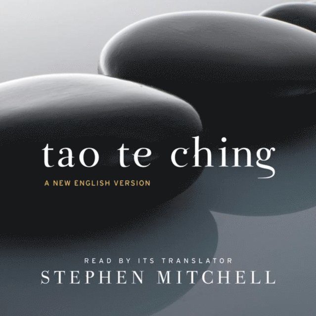 Lao Tzu, Stephen Mitchell - Tao Te Ching, Ljudbok