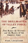 The Drillmaster of Valley Forge
