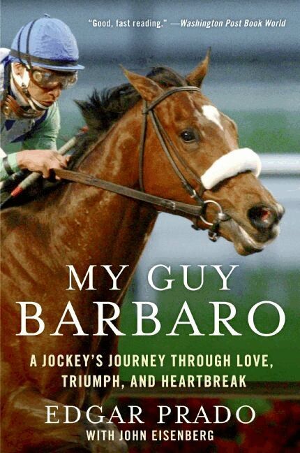 Edgar Prado - My Guy Barbaro: A Jockey's Journey Through Love, Triumph, and Heartbreak, Häftad. Tillgänglighet: Lägg i varukorg