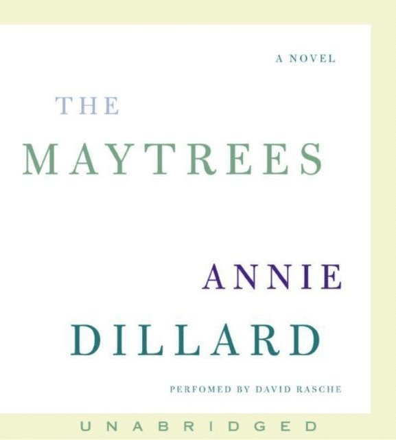 Annie Dillard - Maytrees, Ljudbok