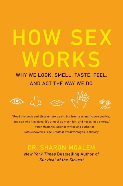 Sharon Moalem - How Sex Works, Häftad