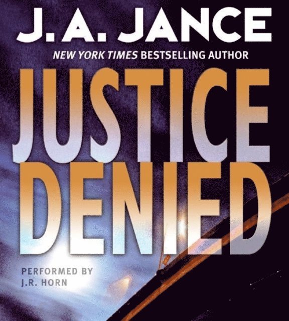 J. A. Jance - Justice Denied, Ljudbok