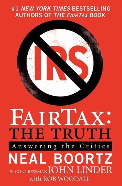 Neal Boortz, John Congressman. Linder - Fairtax: The Truth: Answering the Critics, Häftad. Tillgänglighet: Lägg i varukorg