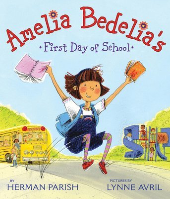Herman Parish - Amelia Bedelia's First Day of School, Inbunden