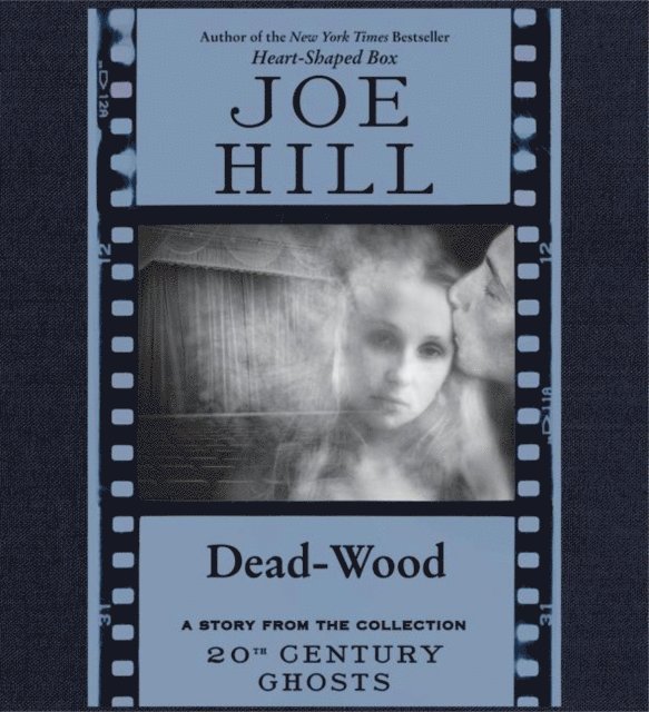 Joe Hill - Dead-Wood, Ljudbok