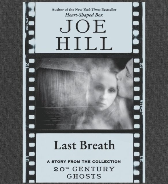 Joe Hill - Last Breath, Ljudbok