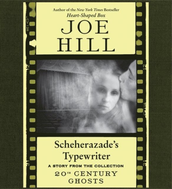 Joe Hill - Scheherazade's Typewriter, Ljudbok