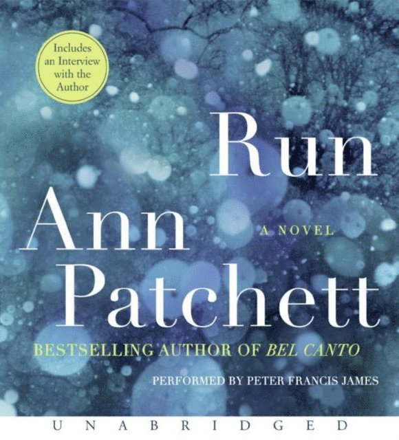 Ann Patchett - Run, Ljudbok