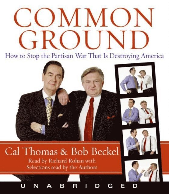 Bob Beckel, Cal Thomas - Common Ground, Ljudbok