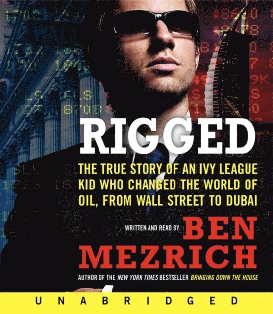 Ben Mezrich - Rigged, Ljudbok