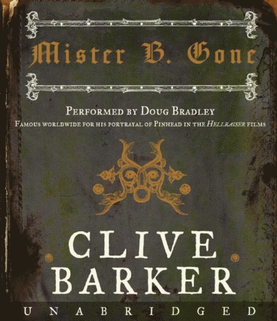 Clive Barker - Mister B. Gone, Ljudbok