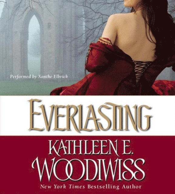 Kathleen E. Woodiwiss - Everlasting, Ljudbok