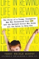 Terry Weible Murphy, Michael A. Jenike - Life in Rewind: The Story of a Young Courageous Man Who Persevered Over OCD and the Harvard Doctor Who Broke All the Rules to Help Him, Häftad. Tillgänglighet: Lägg i varukorg