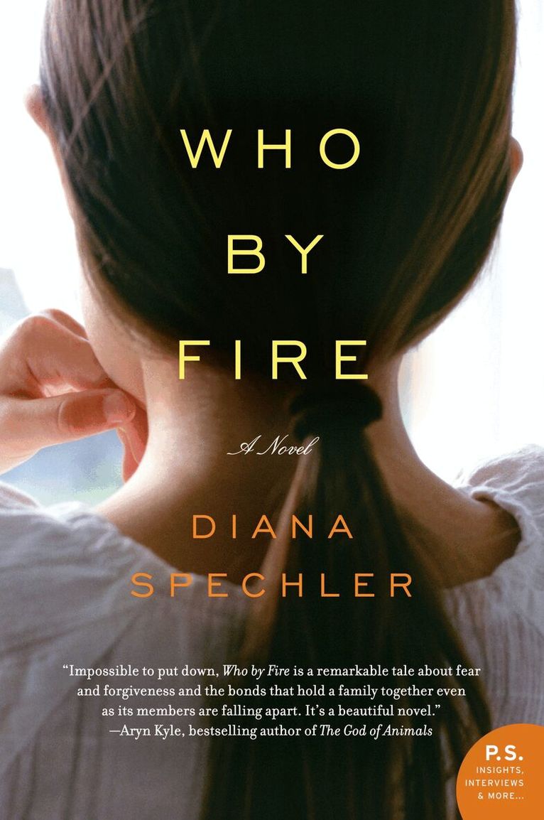 Diana Spechler - Who By Fire, Häftad. Tillgänglighet: Lägg i varukorg