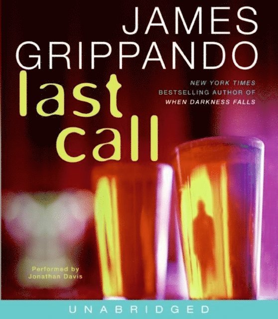 James Grippando - Last Call, Ljudbok