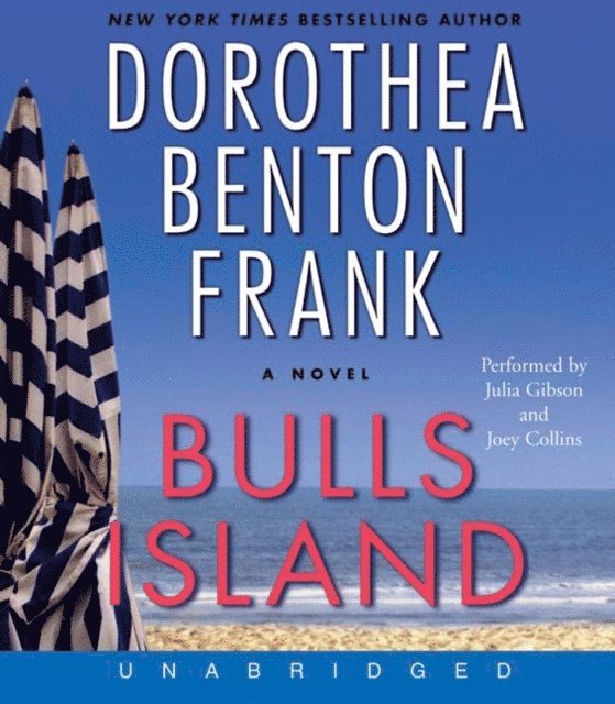 Dorothea Benton Frank - Bulls Island, Ljudbok