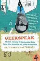 Graham Tattersall - Geekspeak: A Guide to Answering the Unanswerable, Making Sense of the Nonsensical, and Solving the Unsolvable, Häftad. Tillgänglighet: Lägg i varukorg