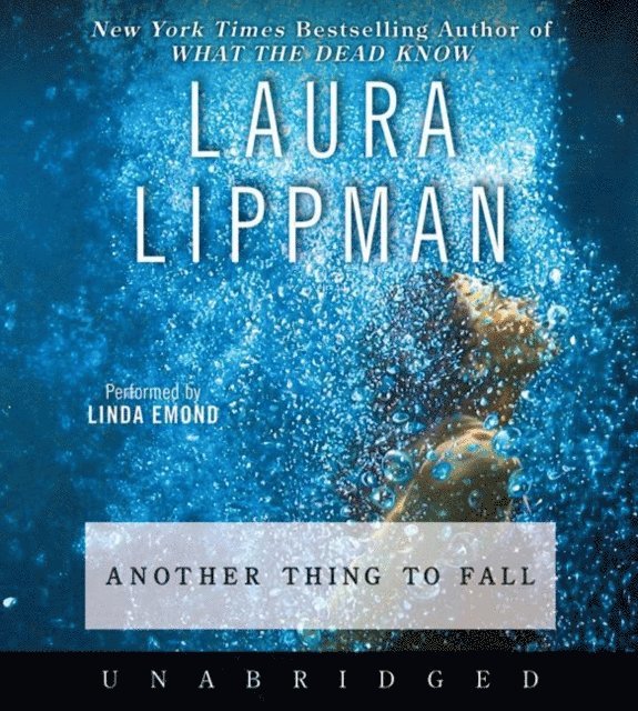 Laura Lippman - Another Thing to Fall, Ljudbok