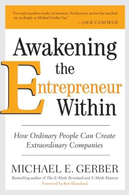 Michael E. Gerber - Awakening the Entrepreneur Within, Ljudbok