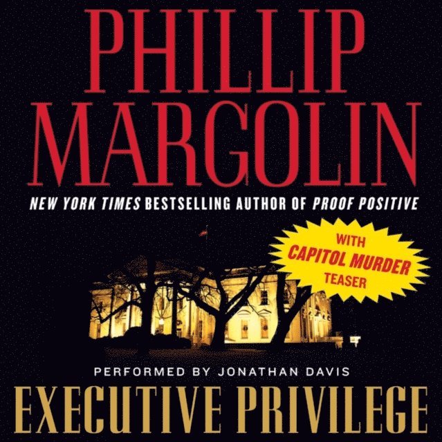Phillip Margolin - Executive Privilege, Ljudbok