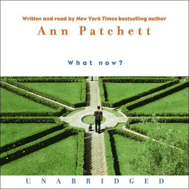 Ann Patchett - What Now?, Ljudbok