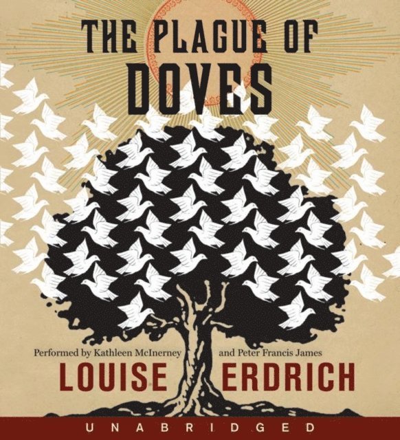 Louise Erdrich - Plague of Doves, Ljudbok