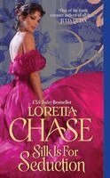 Loretta Chase - Silk Is For Seduction, Häftad