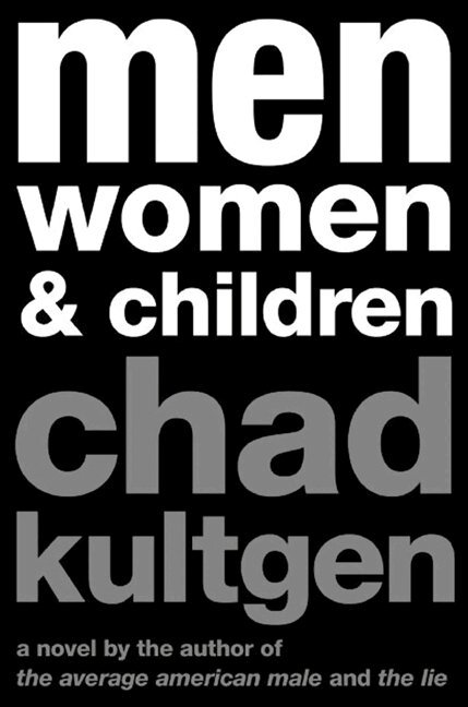 Chad Kultgen - Men, Women & Children, Häftad