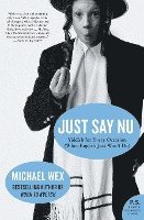 Michael Wex - Just Say Nu, Häftad