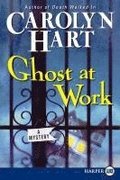 Ghost at Work: A Mystery