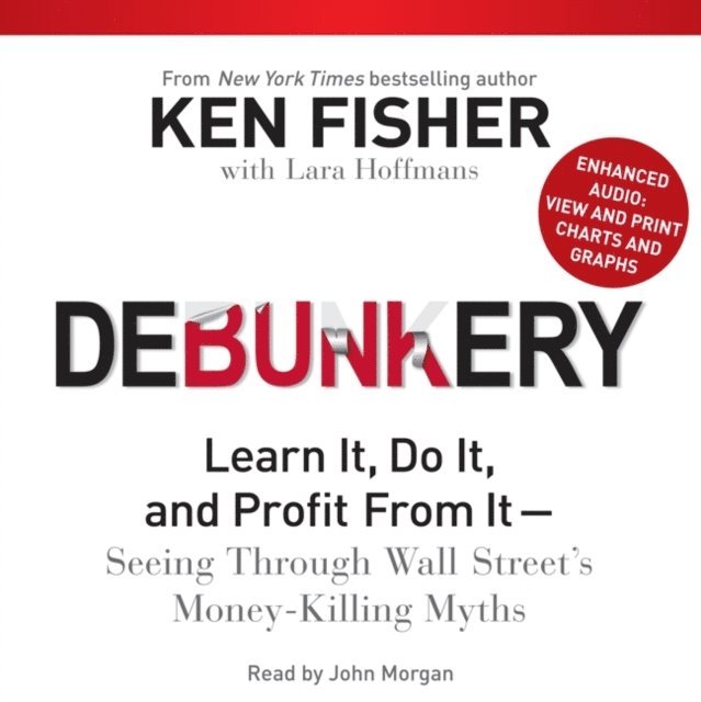 Ken Fisher - Debunkery, Ljudbok