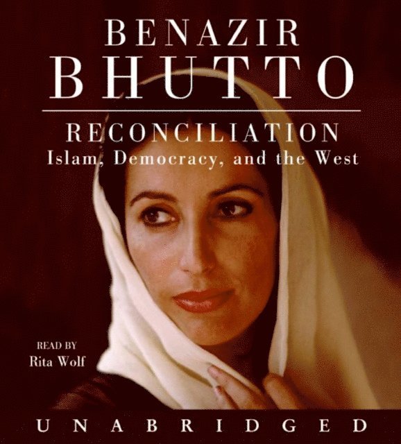 Benazir Bhutto - Reconciliation, Ljudbok