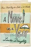 Louise Doughty - A Novel in a Year, Häftad