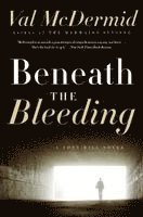 Val McDermid - Beneath the Bleeding, Häftad