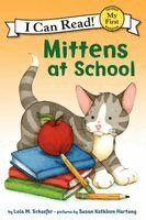 Lola M. Schaefer - Mittens at School, Inbunden