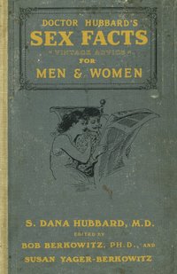 Dr. Hubbard's Sex Facts For Men And Women
