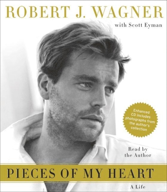 Robert J. Wagner - Pieces of My Heart, Ljudbok