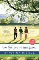Kristina Riggle - The Life You've Imagined, Häftad. Tillgänglighet: Lägg i varukorg