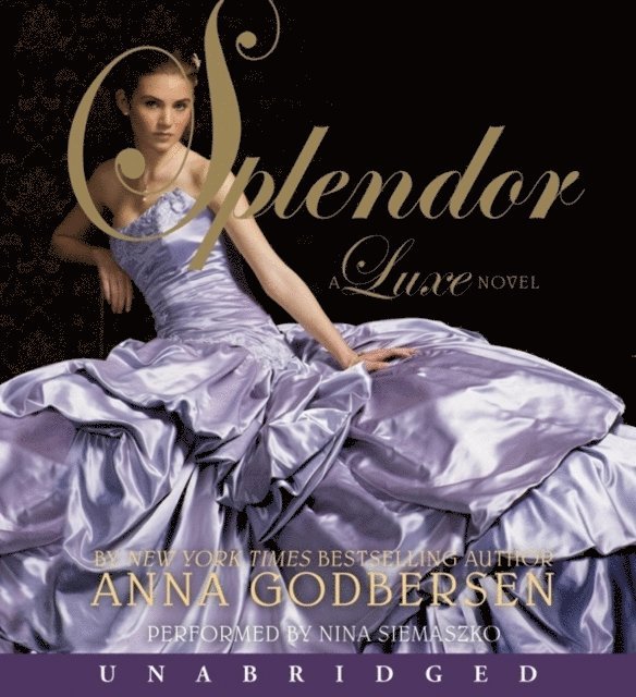 Anna Godbersen - Splendor, Ljudbok