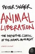 Animal Liberation: The Definitive Classic of the Animal Movement