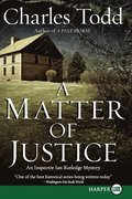 A Matter of Justice: An Inspector Ian Rutledge Mystery