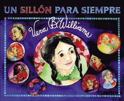 Vera B. Williams - Un Sillón Para Siempre: A Chair for Always (Spanish Edition), Inbunden